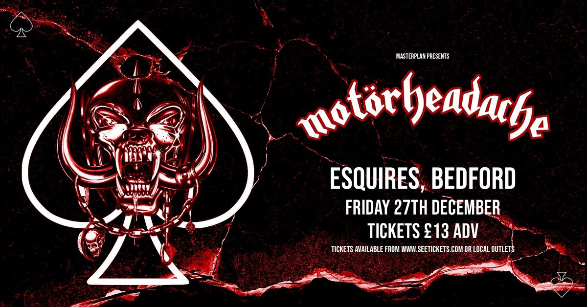 MOT\u00d6RHEADACHE + Guests - Fri 27th Dec - Bedford Esquires 