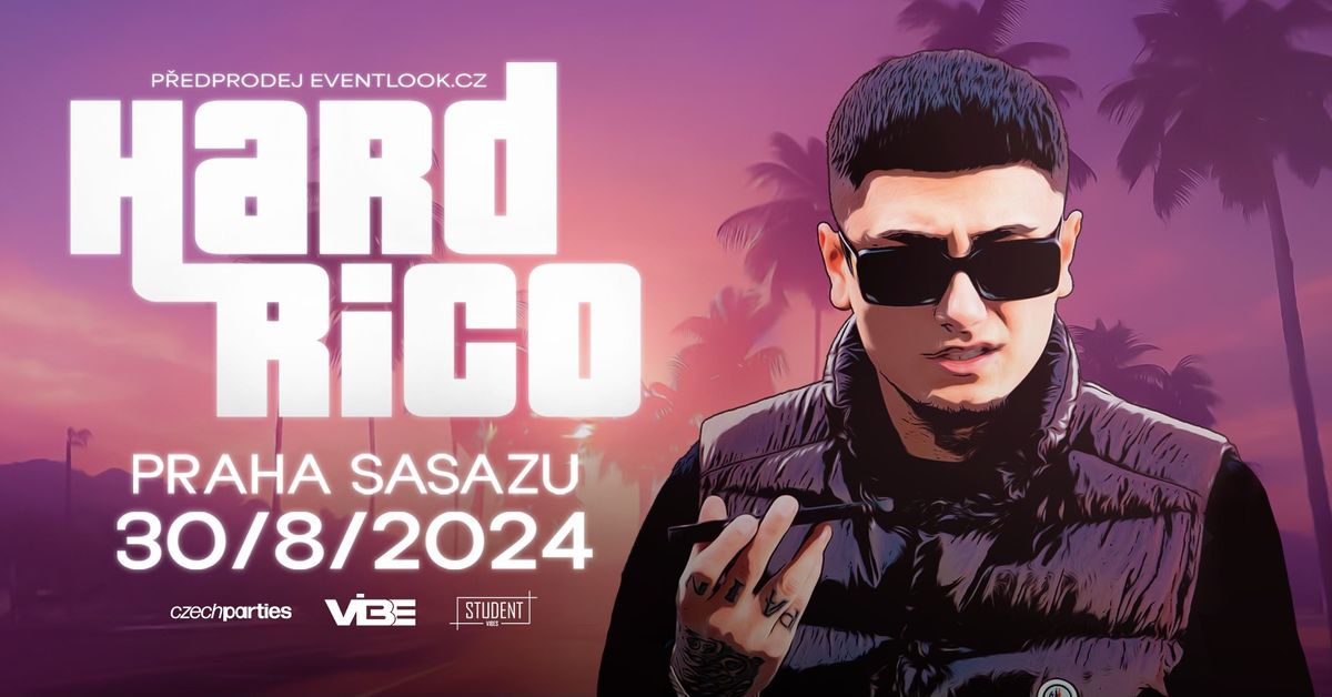 HARD RICO SASAZU 30.8 KONEC L\u00c9TA 2024!