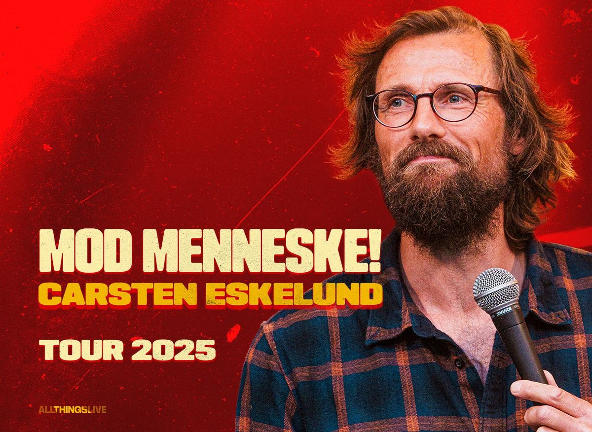 CARSTEN ESKELUND \u2013 MOD MENNESKE!