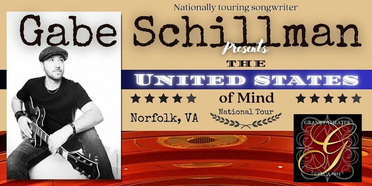 Gabe Schillman Presents The United States of Mind National Tour