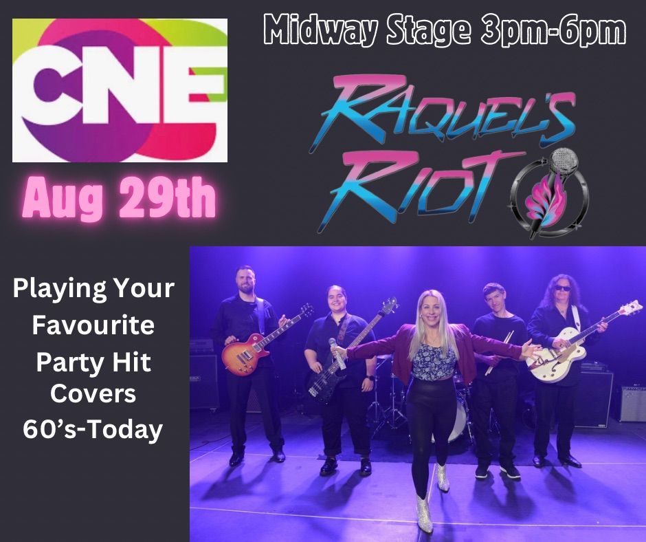 Raquel\u2019s Riot Live at the CNE Midway Stage
