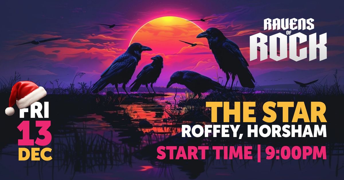 Ravens of Rock @ The Star Roffey