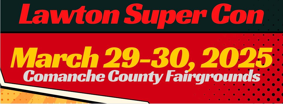 Lawton Super Con