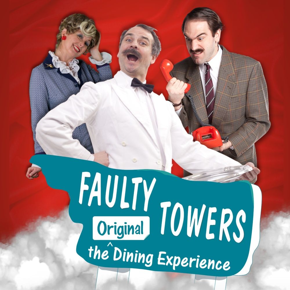 (SOLD OUT) FAULTY TOWERS | The Genuine, Award Winning Dining Experience