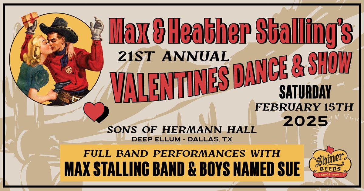 Max & Heather Stalling's 21st Annual Valentines Dance and Show: Saturday