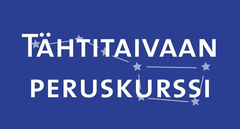 T\u00e4htitaivaan peruskurssi 19.10.2024 (L\u00c4HIKURSSI)