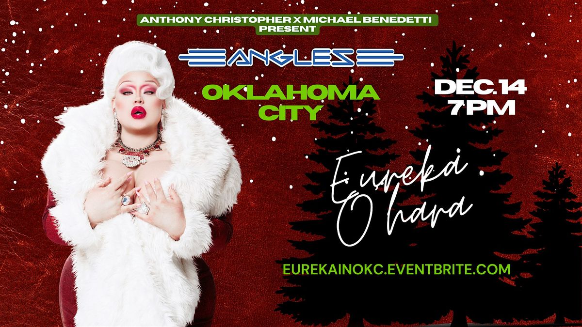 Eureka O'Hara at  Angles - Oklahoma City