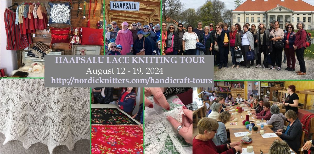 Haapsalu Lace Knitting Tour, Estonia