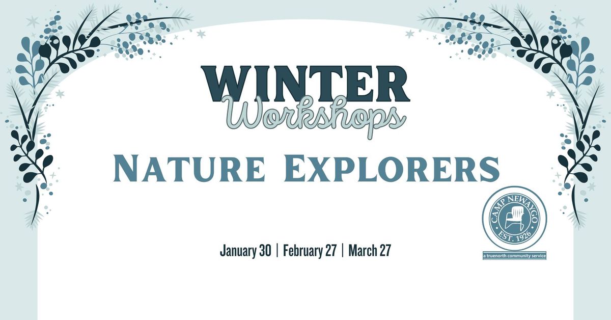 Winter Workshops: Nature Explorers