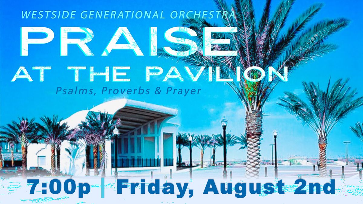 Praise at the Pavilion - an Evening of Symphonic Worship