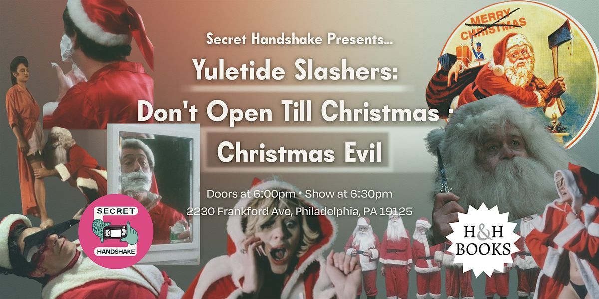 Secret Handshake Presents... Don\u2019t Open Till Christmas \u2022 Christmas Evil
