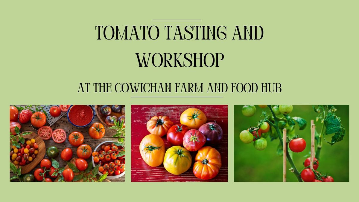 Tomato Tasting and Tomato Growing Workshop