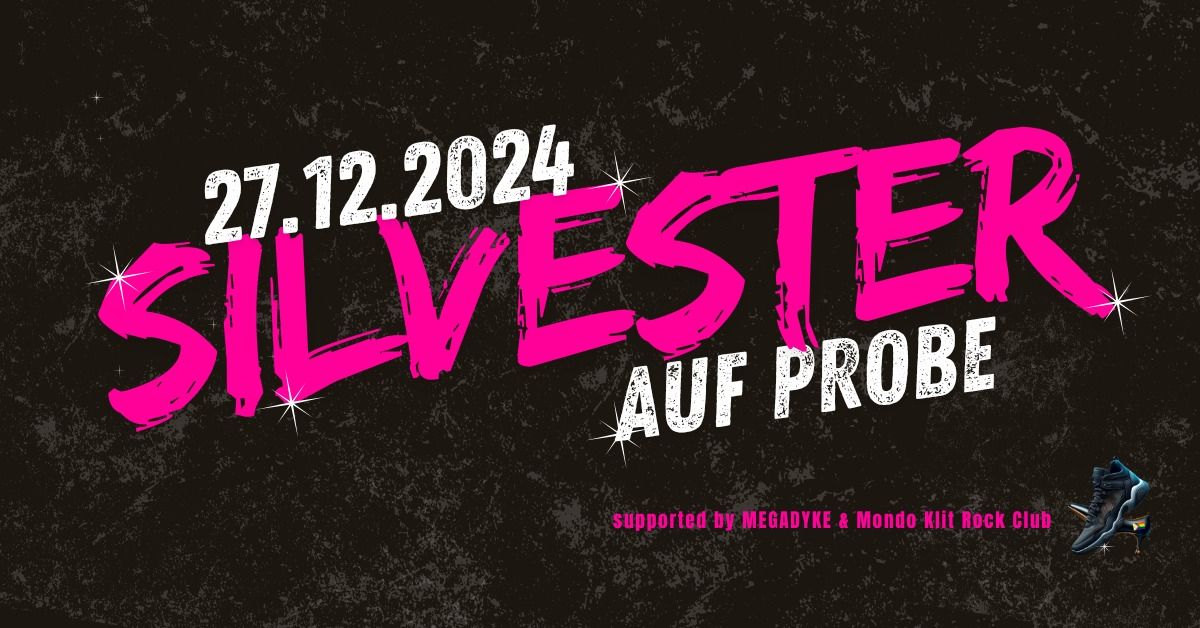 Silvester auf Probe