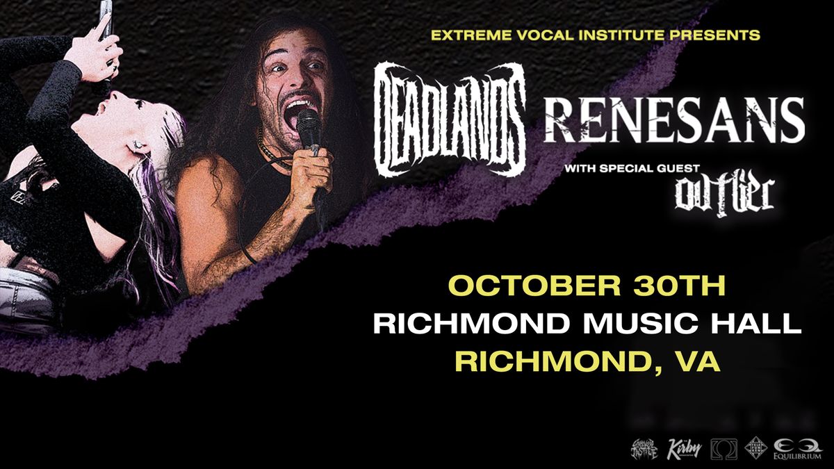 Deadlands w\/ Renesans, Ovtlier at Richmond Music Hall 10\/30\/24