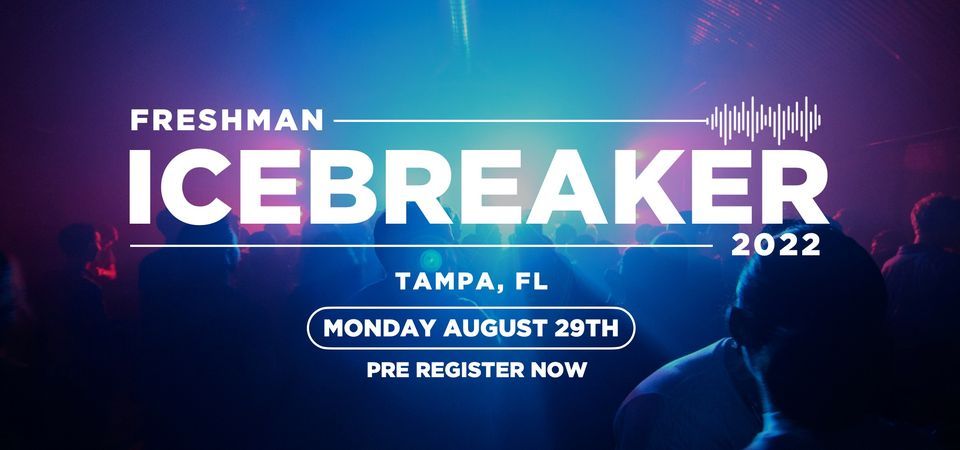 Freshman Icebreaker \/ Tampa \/ 2022