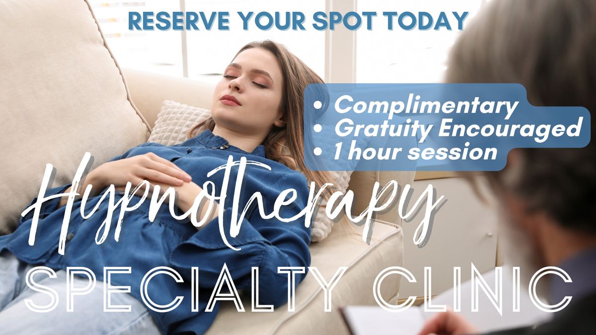 Hypnotherapy Sessions - Complimentary Specialty Clinic