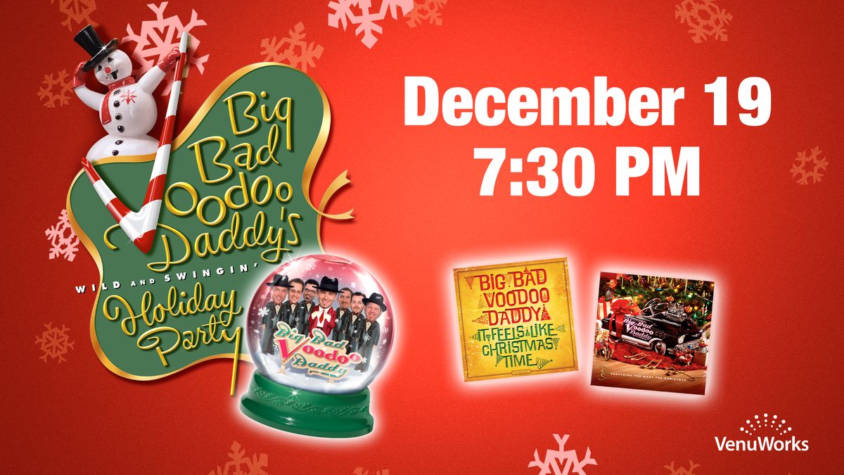 Big Bad Voodoo Daddy's Wild and Swingin' Holiday Party