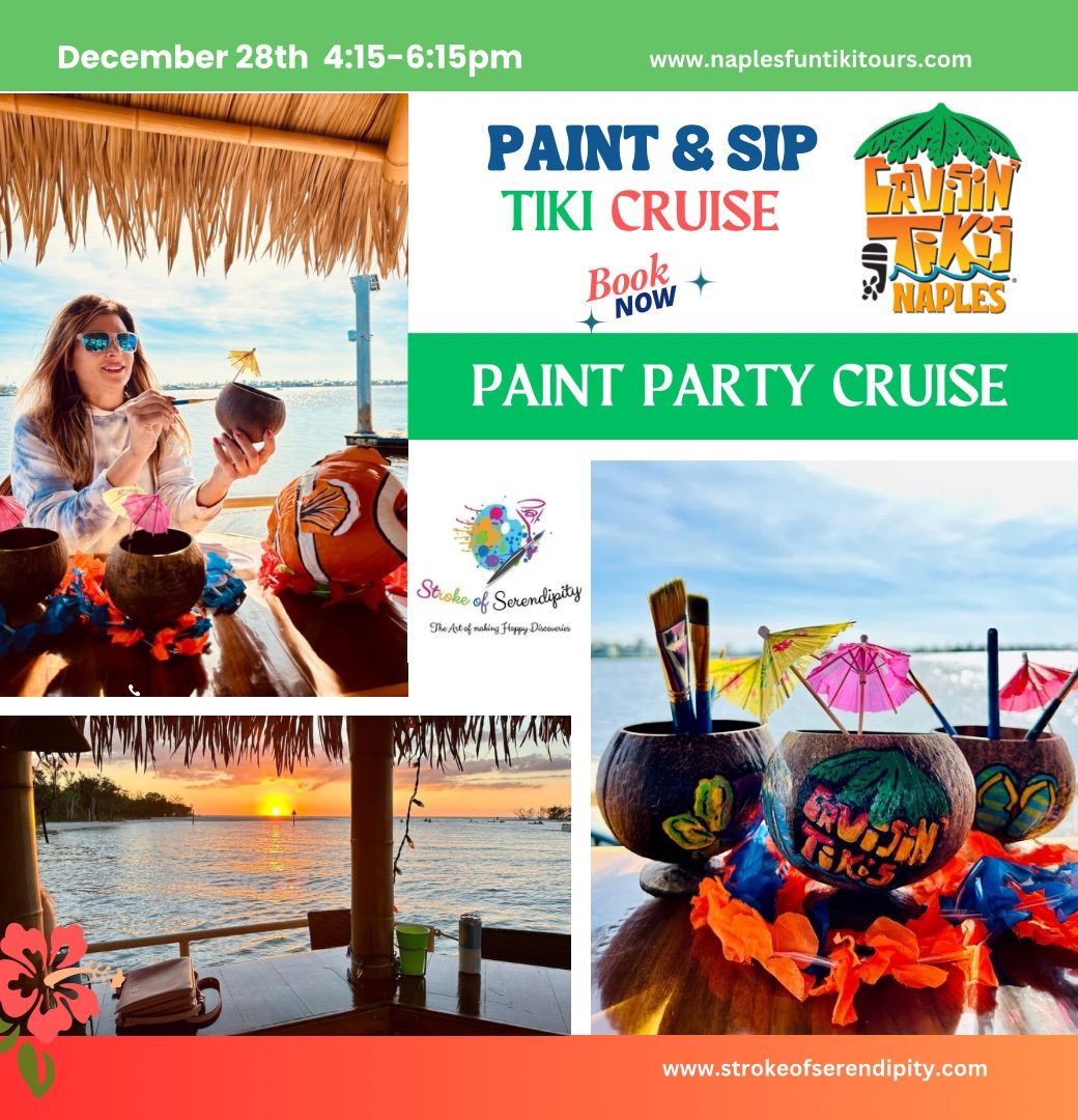 Paint Party and Tiki Fun Cruise with Cruisin Tikis Naples 5 TICKETS REMAINING!