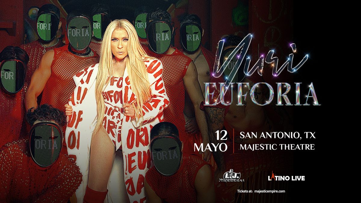 Yuri | Euforia | Majestic Theatre | San Antonio | 12 de Mayo