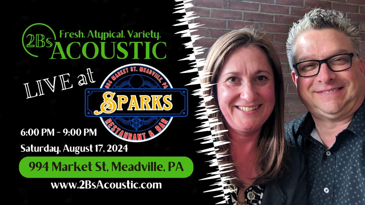 2Bs Acoustic at Sparks Restaurant & Bar