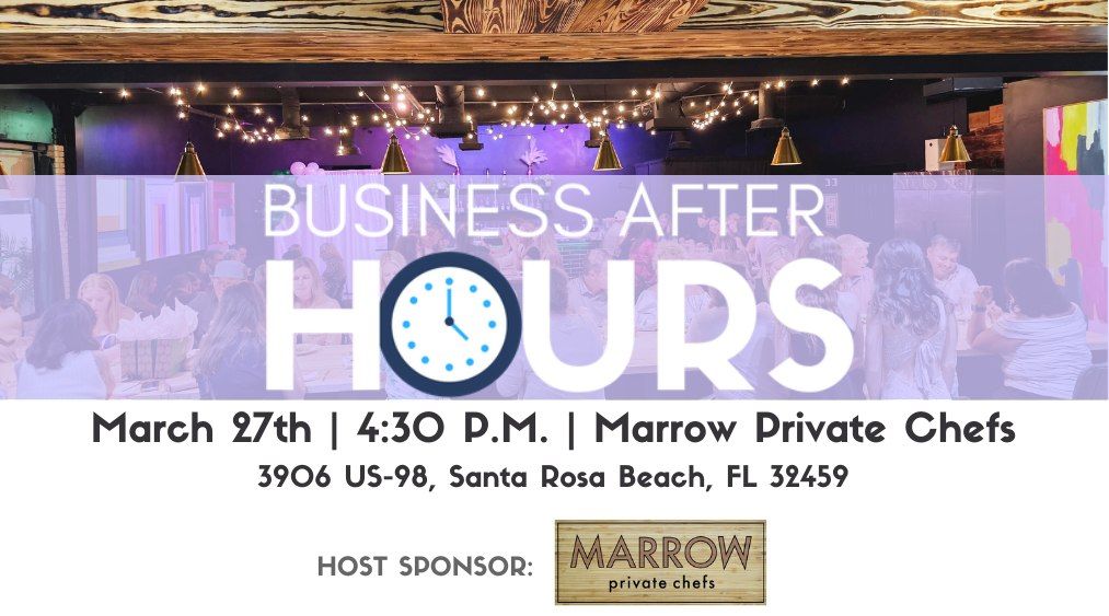 March Business After Hours hosted by Marrow Private Chefs