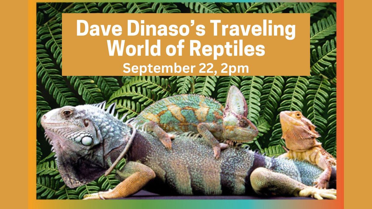 Dave Dinaso's Traveling World of Reptiles