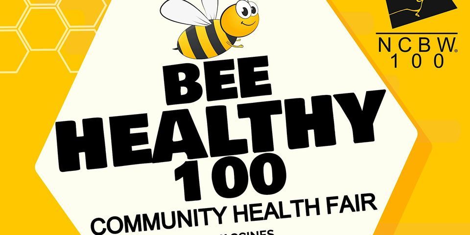 Bee Healthy 100 - Community Health Fair