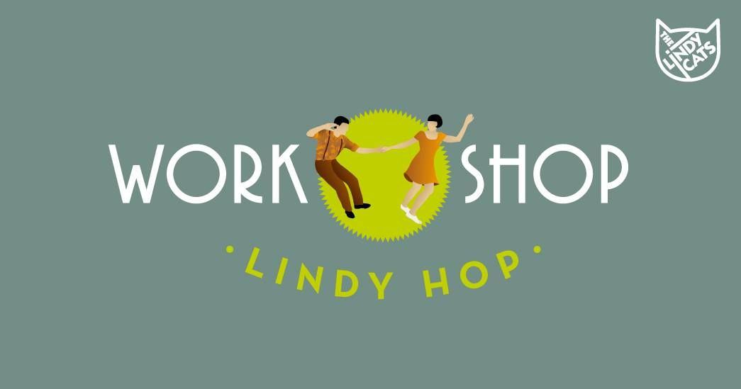 Lindy Hop Workshop Reihe - Beginner, Intermediates, Fokus Tracks 