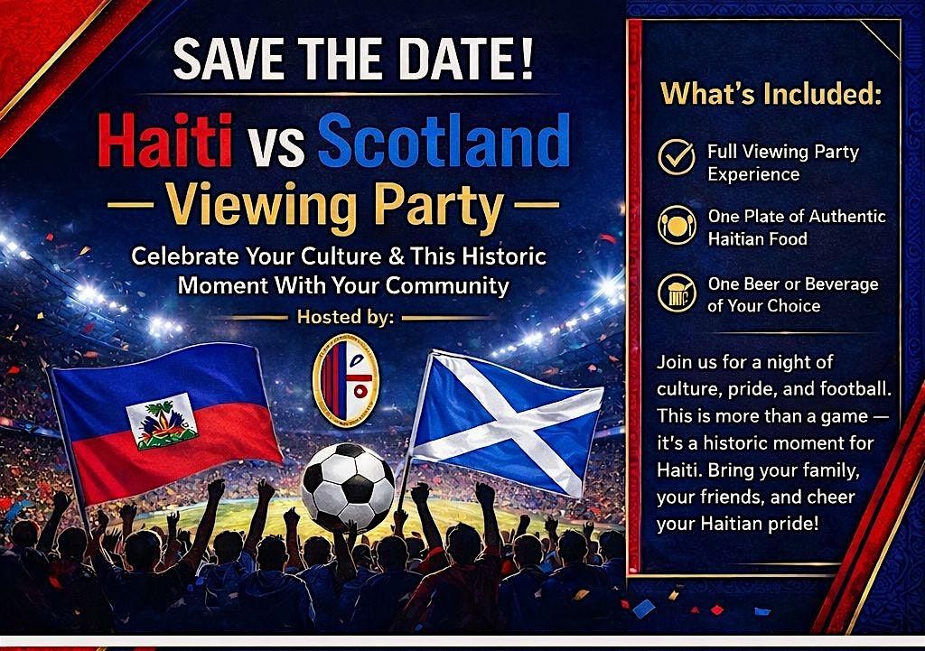 Haiti Vs Scotland Viewing Party
