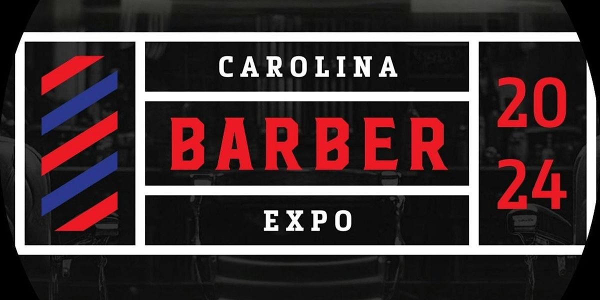 Carolina Barber Expo 2024