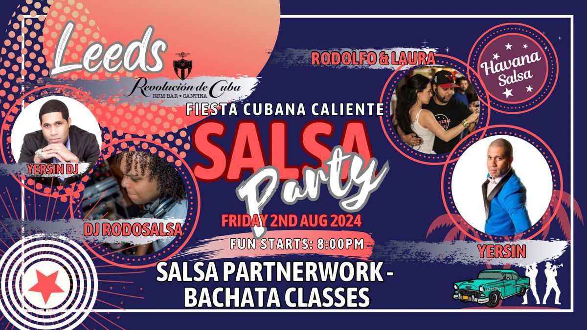 Fiesta Cubana Caliente: HS Leeds with an amazin Bachata Lesson and Salsa Partnerwork Classes