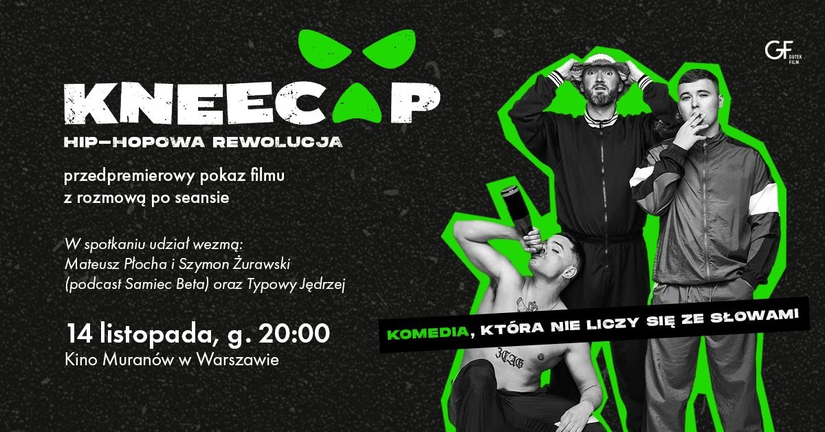 "Kneecap. Hip-hopowa rewolucja" + spotkanie z Samcem Beta i Typowym J\u0119drzejem