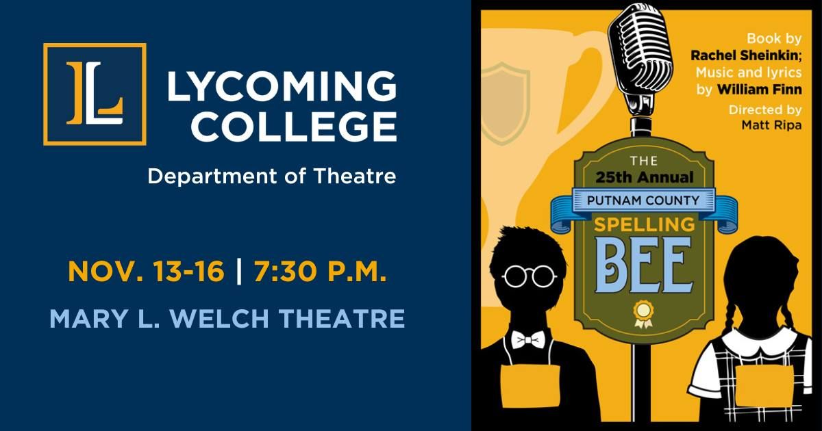 The 25th Annual Putnam County Spelling Bee Musical | Lycoming College