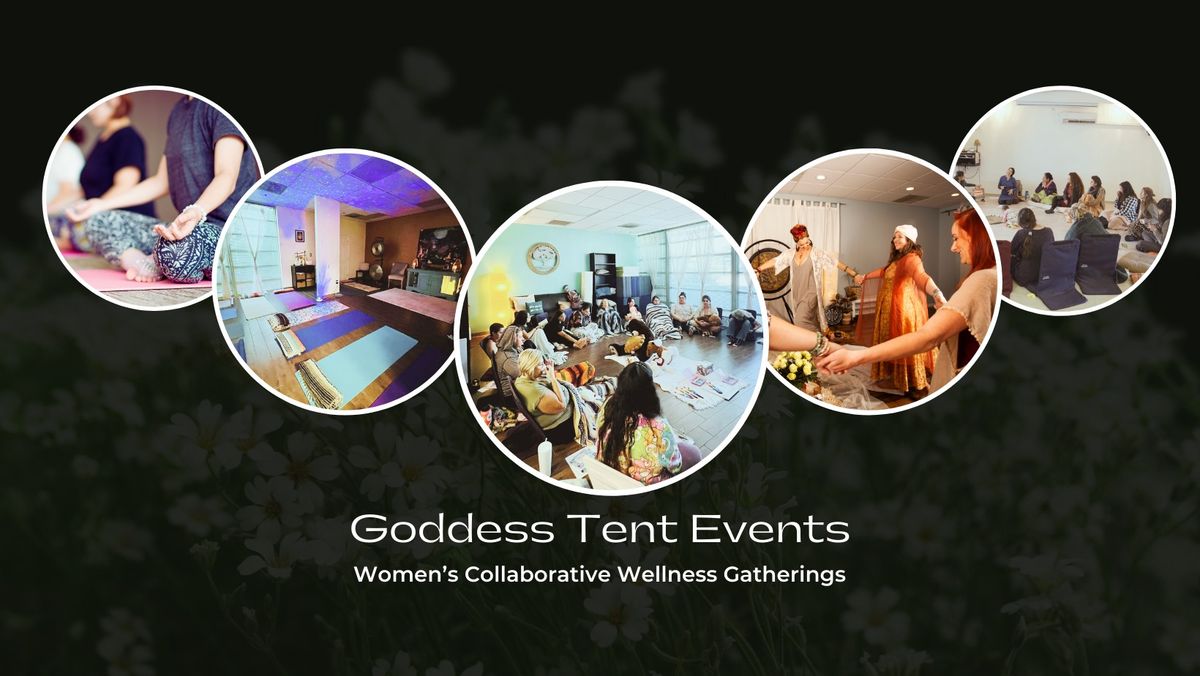 Goddess Tent Events - Medicine Woman Edition