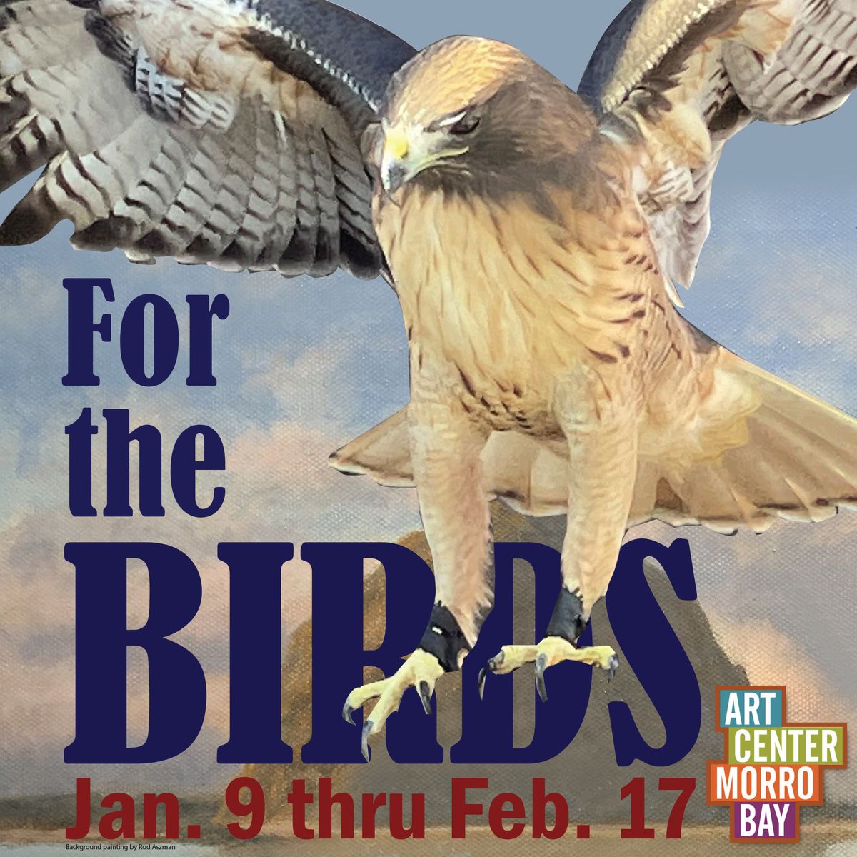 DON\u2019T MISS \ud83e\udd85 \u201cFor the Birds\u201d Exhibit at Art Center Morro Bay, CA \u2018til Feb. 17, 2025!