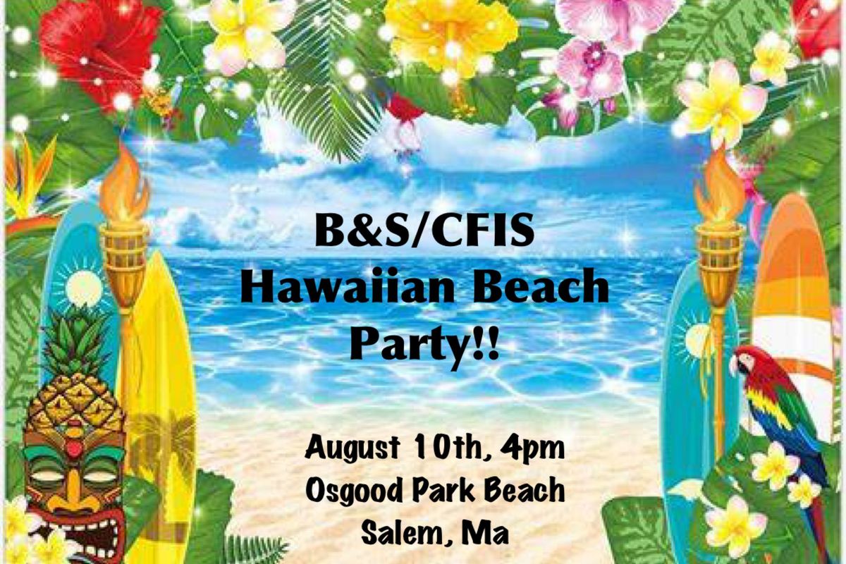 B&S\/CFIS Hawaiian Beach Party