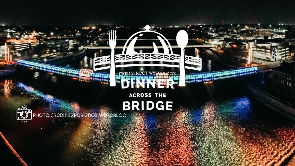 Dinner Across the Bridge