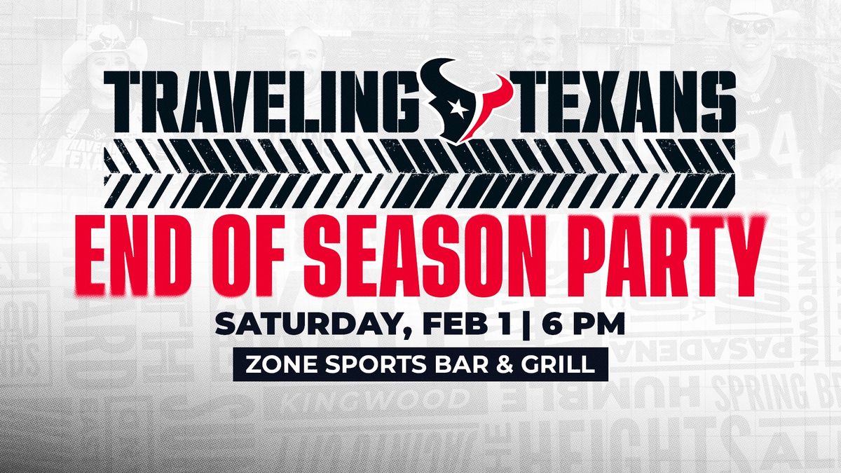 Traveling Texans End of Season Party