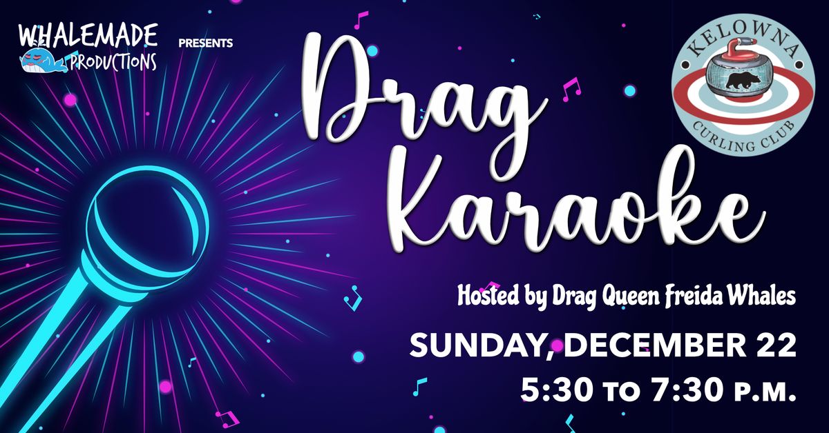 Drag Karaoke at the Curling Club