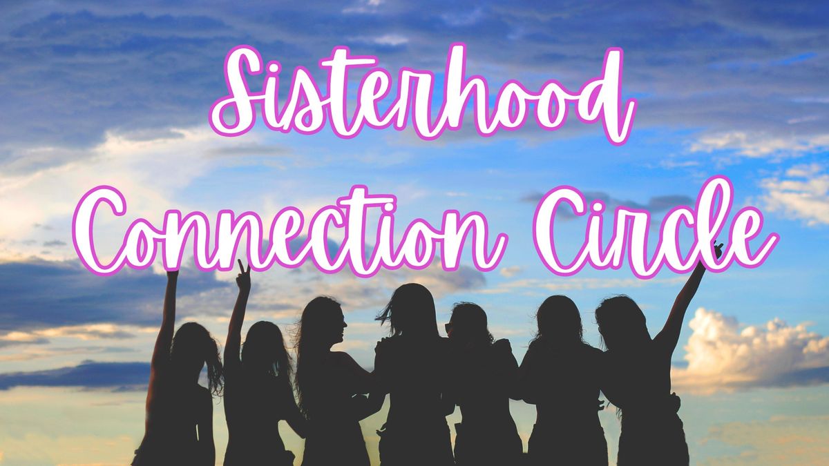 Sisterhood Connection Circle