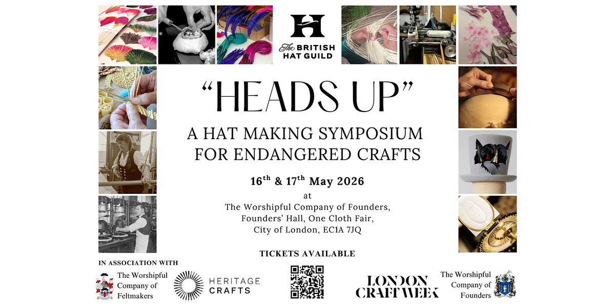 Heads Up: A Hat Making Symposium for Endangered Crafts - Sat 16th AM Ticket