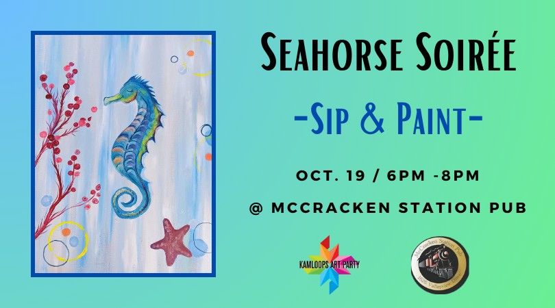 \ud83c\udf77 Seahorse Soir\u00e9e - Sip & Paint @ McCracken's Pub! \ud83c\udfa8