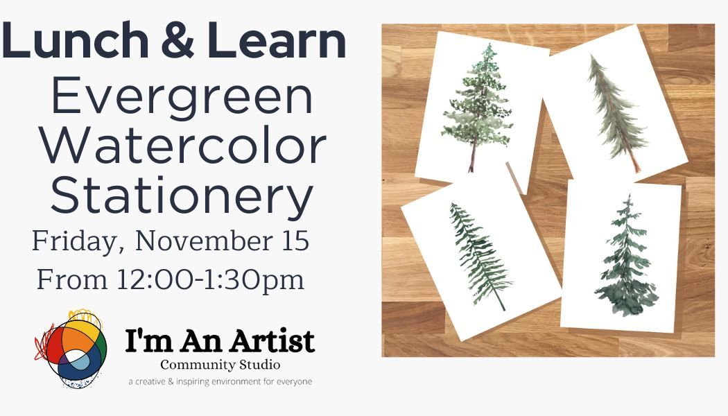 Lunch & Learn- Evergreen Watercolor Stationery