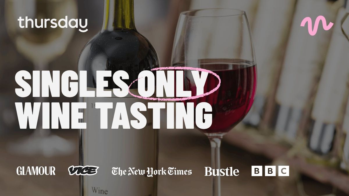 \ud83c\udf77Thursday | SINGLES ONLY WINE TASTING | Orlando, FL