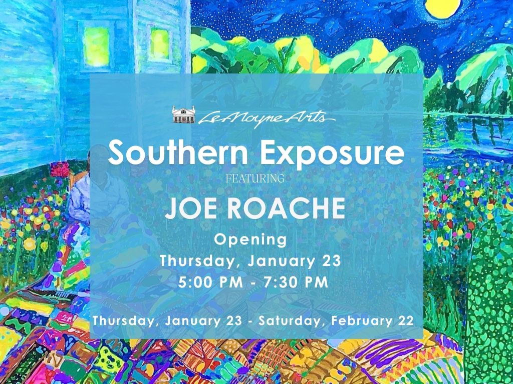 Exhibition Opening: Southern Exposure featuring Joe Roache