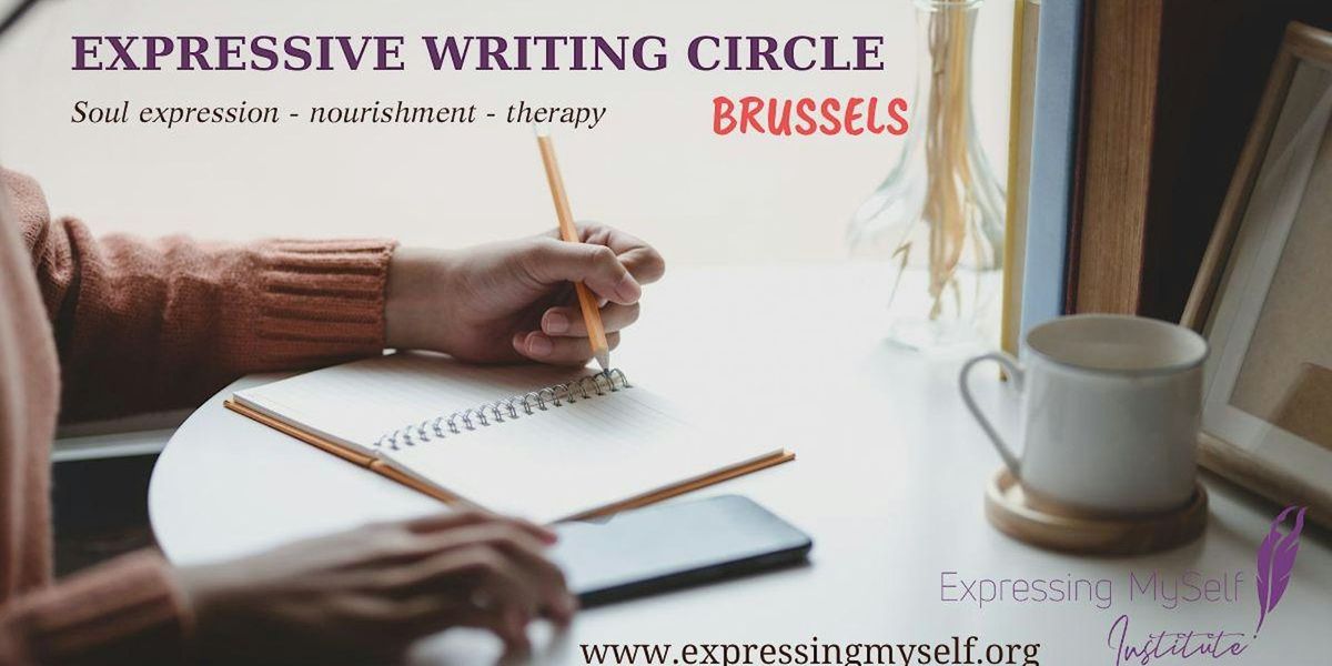 Expressive Writing Circle in Brussels:  Soul expression & therapy