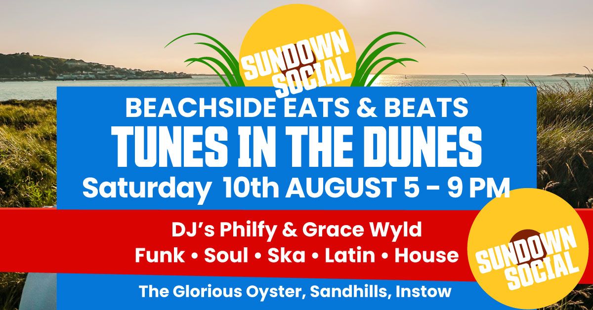 Tunes in the Dunes @ The Glorious Oyster with Sundown Social