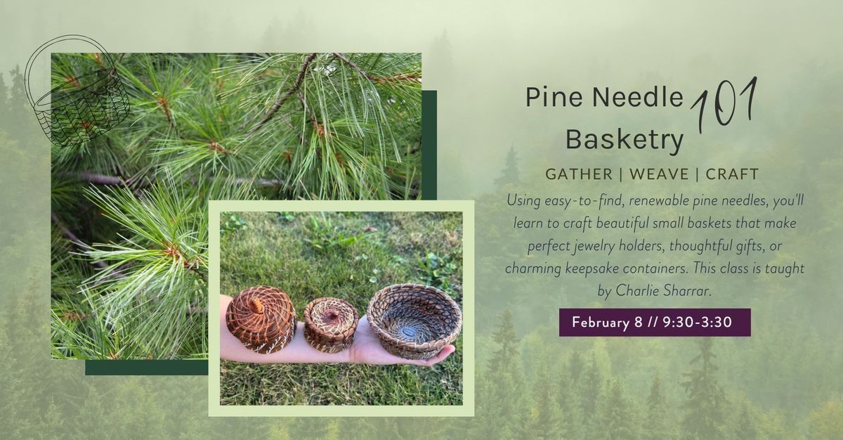 Pine Needle Basketry: Weave Your Own Handmade Treasure