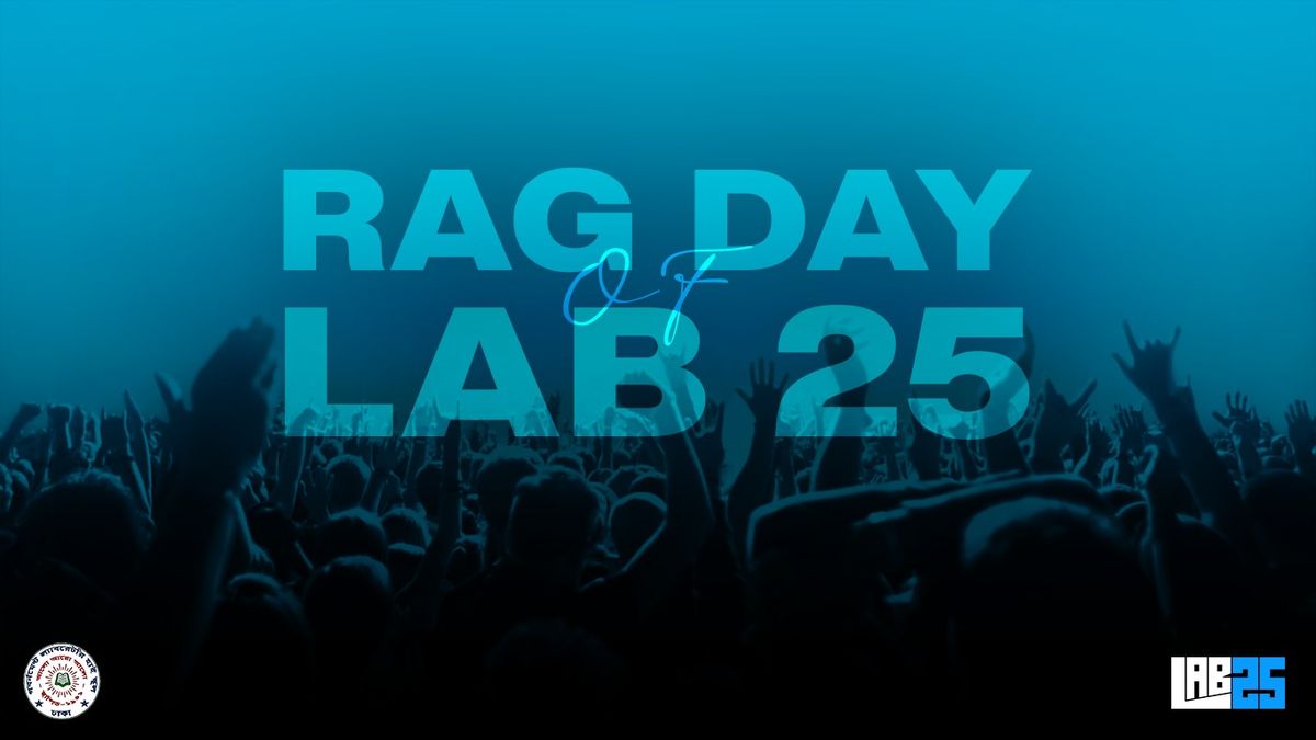 Lab '25 Rag Day