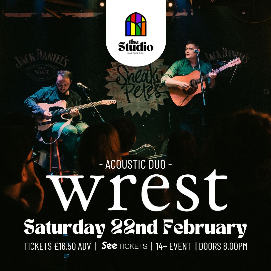 WREST (Acoustic Duo) + Supports 